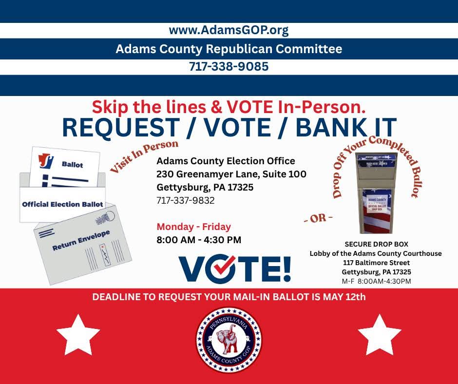 GOPAdamsCounty's tweet photo. Skip the lines: REQUEST - VOTE - BANK-IT!

You have until May 12th to request your Mail-in Ballot—don’t miss your chance! Your vote is a powerful way to shape Pennsylvania.

If you can't go in person 🗳 Apply for your MIB here - https://t.co/Qs5HSzACD9 https://t.co/8StLVsj5C0