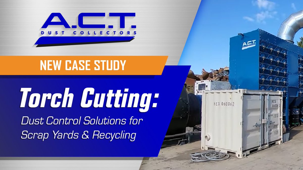 ACTDustCollect's tweet image. CASE STUDY: Torch Cutting Solutions for Scrap Yards – A Path to Compliance and Efficiency hubs.ly/Q048Wr-g0 #actdustcollectors #cartridge #dustcollector #dustcollection #torchcutting #torch