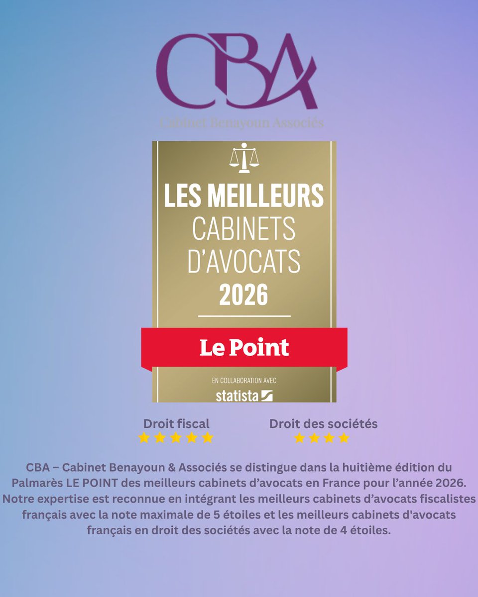 CbaImpots's tweet photo. CBA – Cabinet Benayoun &amp; Associés se distingue dans la huitième édition du #Palmarès @LePoint  des meilleurs cabinets d’avocats en France pour l’année 2026. https://t.co/cRyp2uYjgP