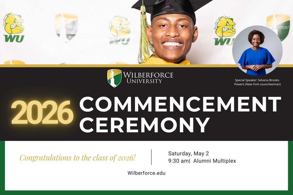 wilberforce_u's tweet photo. 🎓✨ YOU’RE INVITED TO CELEBRATE THE CLASS OF 2026! ✨🎓

Join Wilberforce University as we honor our graduates during the 2026 Baccalaureate and Commencement services! 💚💛
👉 Click the link for full details and event information:
https://t.co/1dckSUH8sa
#Commencement2026 https://t.co/UysADAoUuv