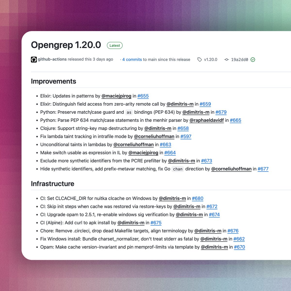 opengrep's tweet photo. ✨ Opengrep v1.20.0 is out.

Major improvements in this release:
• Improvements in taint analysis involving anonymous functions
• Better support for Structural Pattern Matching in Python https://t.co/mVgqrTrvfH