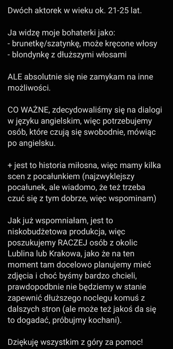 Słuchajcie, jest sprawa. Pracuję teraz ze znajomymi nad filmem krótkometrażowym, w który mega wierzę, domykamy ekipę, powoli ogarniamy lokacje, ale brakuje nam mega ważnego elementu tej całej układanki - aktorek
