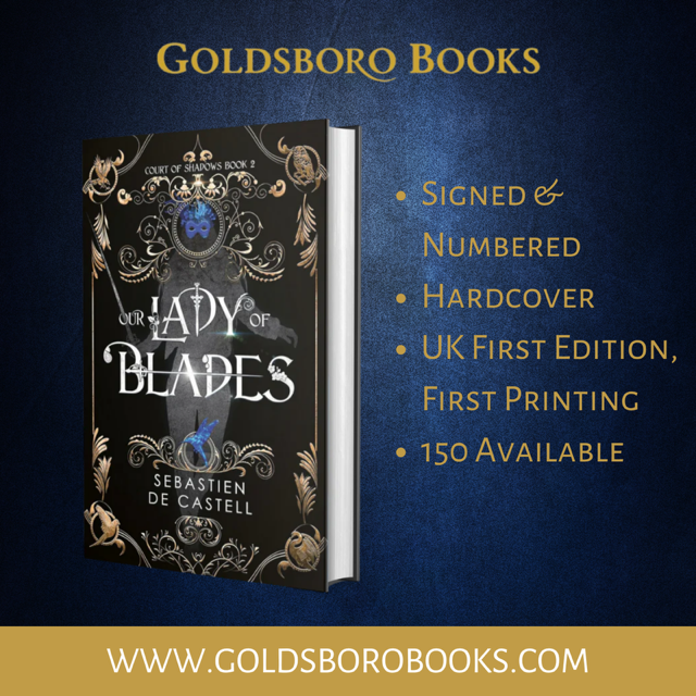decastell's tweet image. Our Lady of Blades is now in the hands of Goldsboro Books! 📚✨ Get a signed &amp;amp; numbered UK first edition—only 150 copies available! These won't last long! 

Check it out: goldsborobooks.com  

#LimitedEdition #ComingSoon #OurLadyofBlades