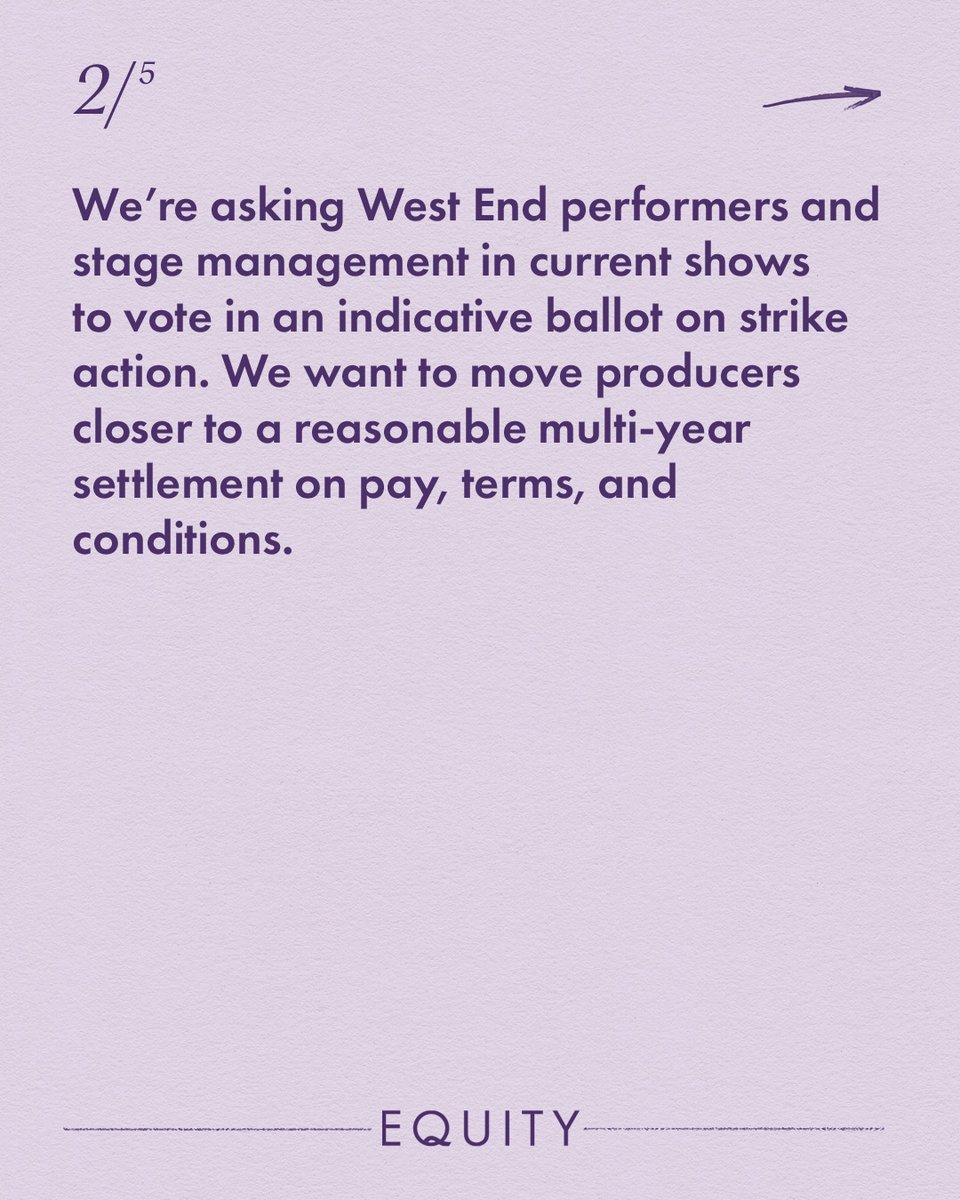 EquityUK's tweet photo. It's time for action in the West End.
 
We’re asking West End performers and stage management currently working on a show to vote in an indicative ballot on strike action. We want to move producers closer to a reasonable multi-year settlement on pay, terms, and conditions. Want to know more? Read more on our website: https://t.co/o15HiBnf0B
 
Eligible members check your inbox for information and voting links.
