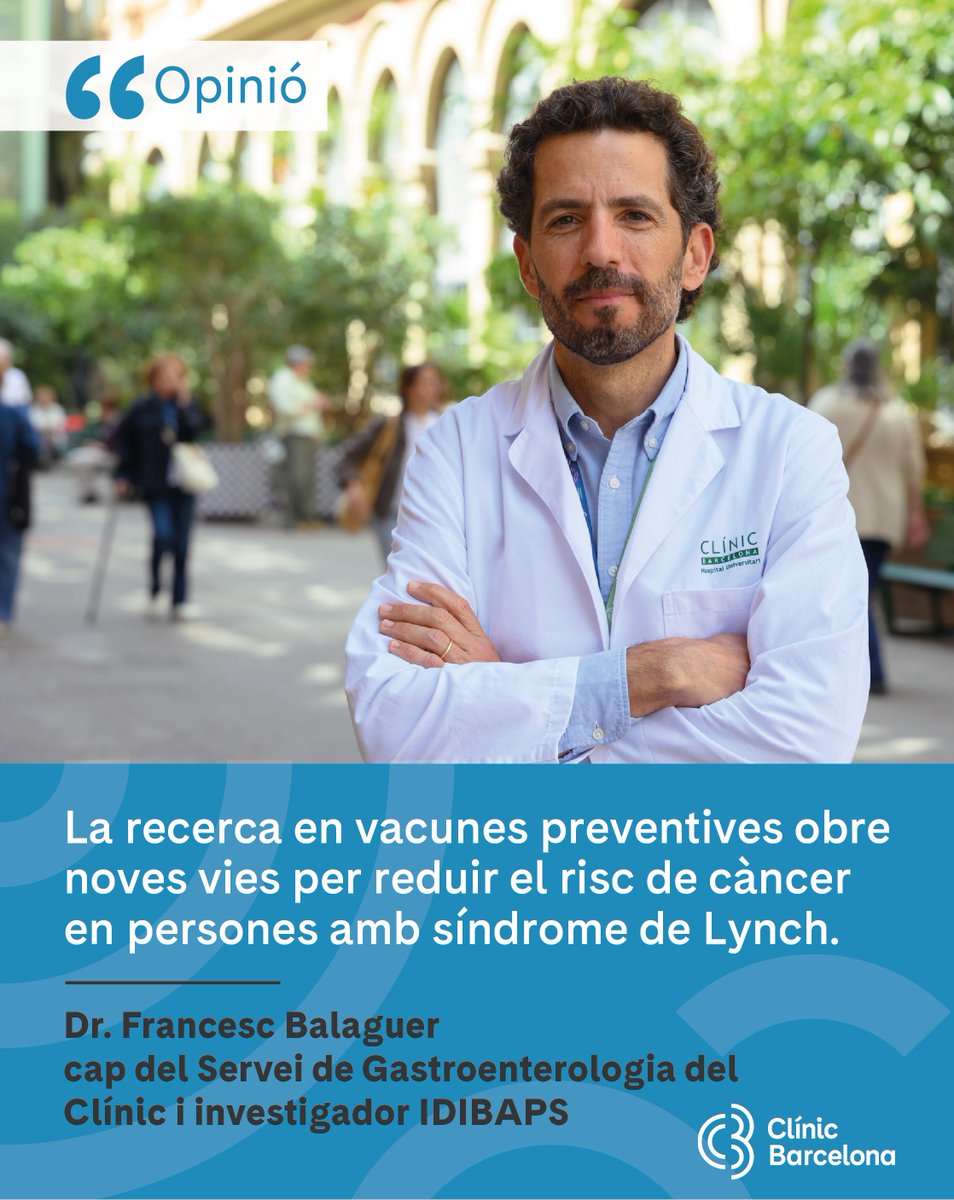 hospitalclinic's tweet image. OPINIÓ | Vacunes per prevenir el càncer en la síndrome de Lynch

 🆕📝Columna del Dr. Francesc Balaguer (@frankbalaguer), Cap del Servei de Gastroenterologia del #CLÍNIC.

💬"Ens trobem davant d'un camp en expansió, amb una gran solidesa científica."

➕ Info👉