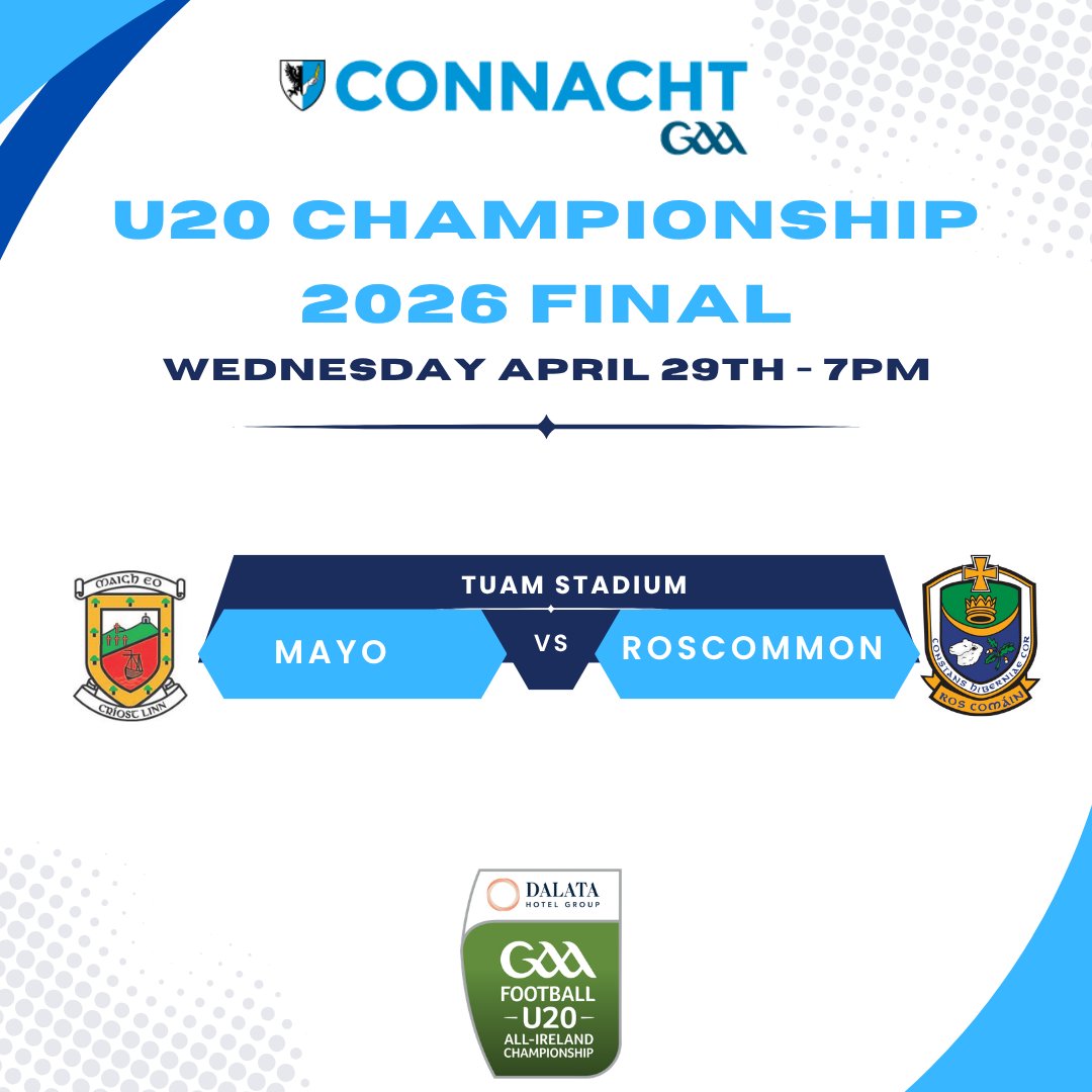 ConnachtGAA's tweet image. Dalata Hotel Group Connacht U20 Football Final
@RoscommonGAA v @MayoGAA 
Wed 29th April, 7pm
📍Tuam Stadium

🎟️Tickets available through the below link and selected stores!
#ConnachtGAA
universe.com/events/dalata-…