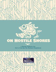 egdcltd's tweet image. A Review of the Role Playing Game Supplement On Hostile Shores | A Call of the Sea Prologue buff.ly/K5h8lyr via @directorygold #RPG #TTRPG #CallOfCthulhu