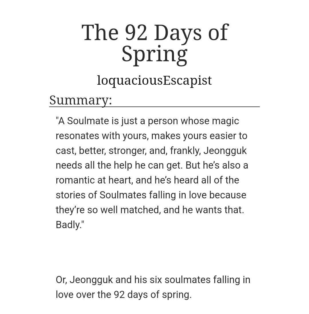 coraskive's tweet photo. The 92 Days of Spring by @yoongjeez

» ot7
» 73k
» A Soulmate is a person whose magic resonates with yours, and JK needs all the help he can get. 
» Or, Jeongguk and his six soulmates falling in love over the 92 days of spring.

https://t.co/LItNQAiGT4 https://t.co/4KSX2P91Ig