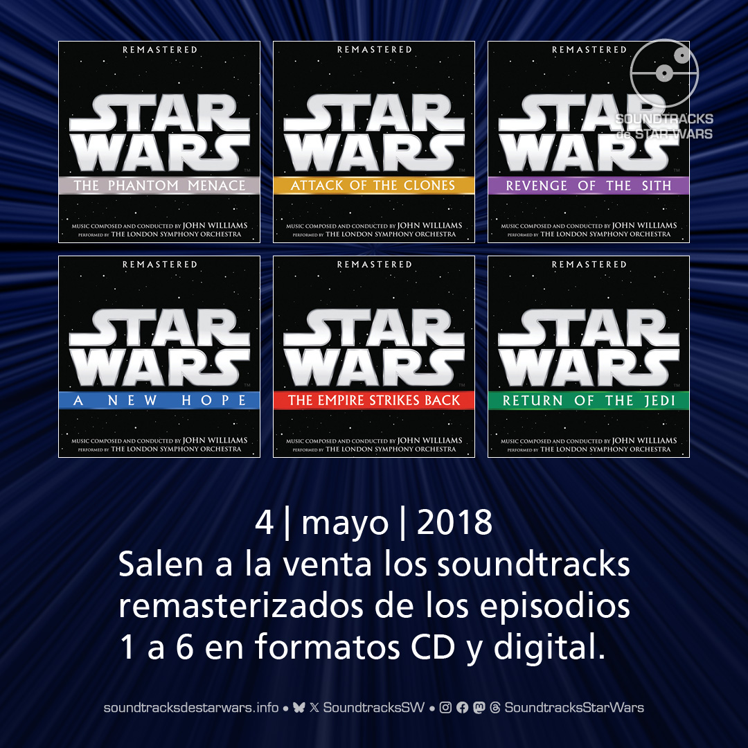 SoundtracksSW's tweet image. El 4 de mayo de 2018 salen a la venta los soundtracks remasterizados de los episodios 1 a 6 en formatos CD y digital.

On May 4, 2018, the remastered soundtracks from episodes 1 to 6 were released in CD and digital formats.

#StarWars #JohnWilliams #StarWarsSoundtrack