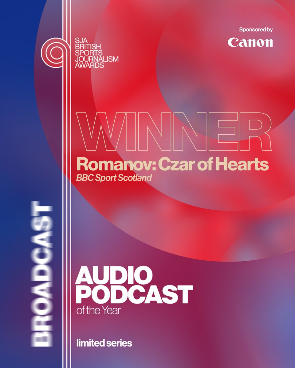 SportSJA's tweet photo. 🏆 Congratulations to Audio Podcast (Limited Series) of the Year Romanov: Czar of Hearts @BBCSportScot named at the British Sports Journalism Awards, sponsored by Canon!  

🥈 Bloodgate @bbc5live 

🥉 After The Lights Go Out @talkSPORT

#SJA2025 https://t.co/IxTR41YStb