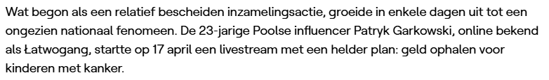#łatwogang #cancerfighters <a href="/VRT/">VRT</a> <a href="/vrtnws/">VRT NWS</a> zijn naam is geen Patryk Garkowski maar Piotr (zijn achternaam is niet bekend)