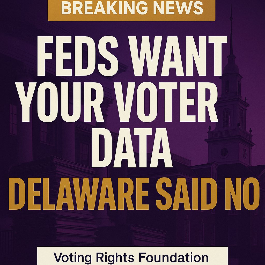 FEDS WANT YOUR VOTER DATA / DELAWARE SAID NO

Delaware's governor created a task force to defend its voter rolls. The DOJ sued the state for access to unredacted voter data. The RNC sued for its registration lists. Both say they're checking eligibility.