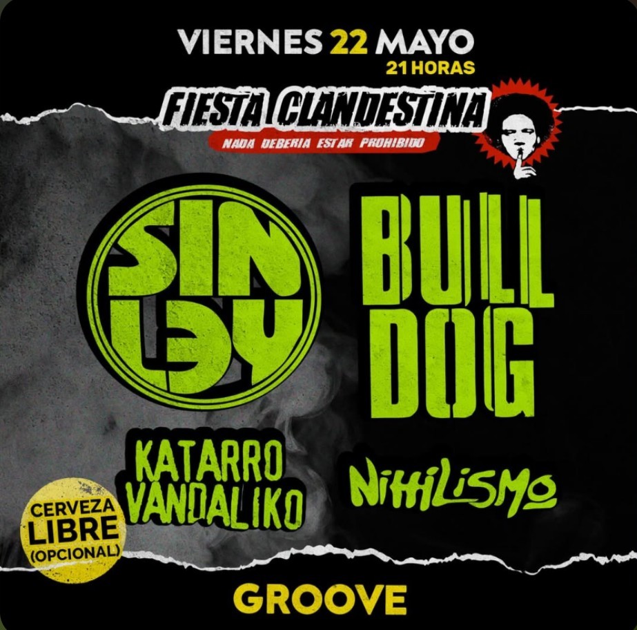 RadioMundoRock's tweet photo. #Fechas 📣 #FiestaClandestina

#SinLey + #Bulldog + #KatarroVandáliko + #Nihilismo

🗓️ Viernes 22 de mayo, 21 hs

📍Groove, Av. Santa Fe 4389, CABA

#MundoRockRadio #RockPunk 🔺#Videos #Fechas #Info 
🔺24 hs #PunkRock #Difusión https://t.co/cawyztCqD4