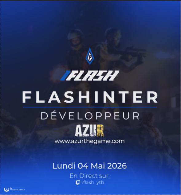 Iflashytb's tweet photo. Lundi 4 mai 2026, nous recevons en Flasinter le développeur du jeu @AzurTheGame  en live sur Twitch, YouTube et TikTok.

Rejoignez-nous nombreux et posez vos questions en direct sur le chat ! https://t.co/5wW99N5hz0