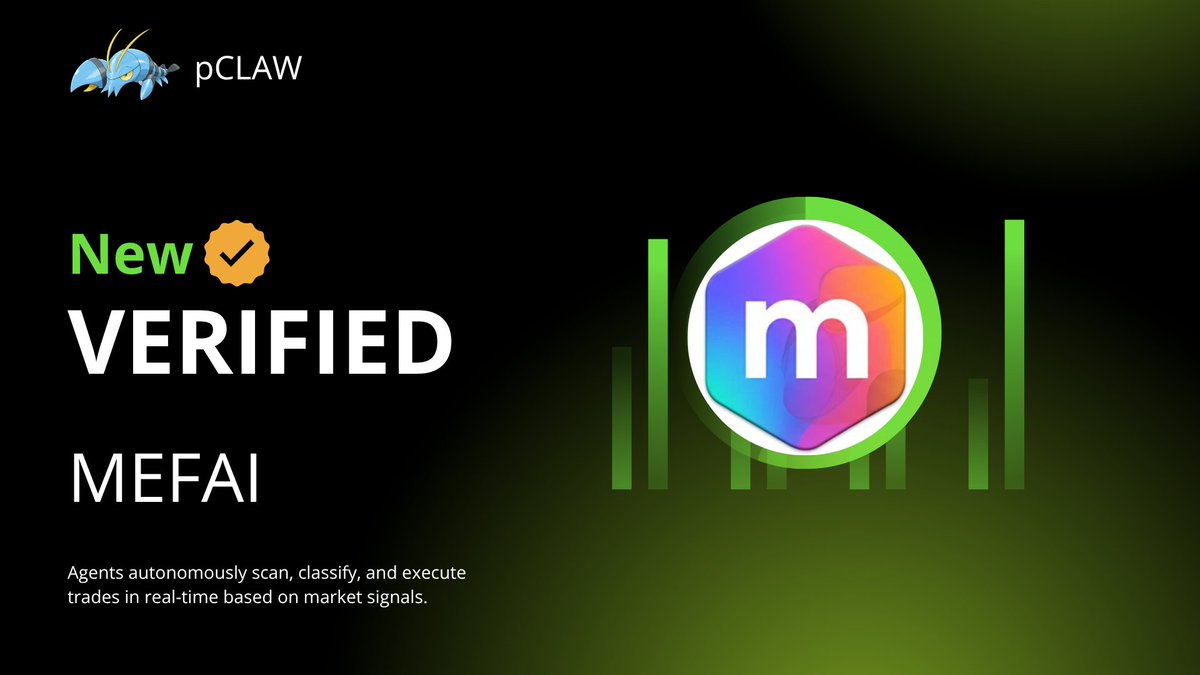 🟠 OFFICIAL VERIFIED on pCLAW  

$MEFAI ( <a href="/MetaFinancialAI/">Meta Financial AI</a> ) is now officially verified on the pCLAW Agent.

This milestone was achieved thanks to strong community support.

#defi #MefAI #binance