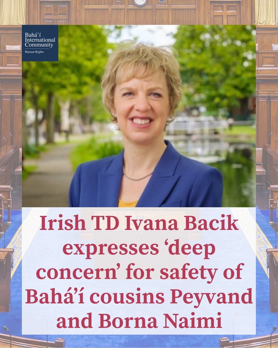 BahaiBIC_Rights's tweet photo. Leader of the Irish Labour Party @ivanabacik has expressed deep concern over the safety of Peyvand Naimi and Borna Naimi, highlighting reports of torture, forced confessions, and the denial of basic rights. 

She calls on Iranian authorities to end ill-treatment and uphold due process for all detainees.

#BahaiRights #Iran #ReligiousFreedom #PeyvandNaimi #BornaNaimi