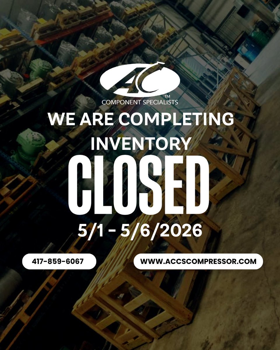 AcComponent's tweet photo. It's almost inventory time again. Plan ahead!!
Our office will be closed from 5/1/26 - 5/6/26 for Inventory. Be sure to get your orders in early, to avoid delay. #ACCS appreciates your patience with us during this time!
#hvac #hvacr #remanufacturing #compressor #compressors #ac https://t.co/V1KiKyNqY8