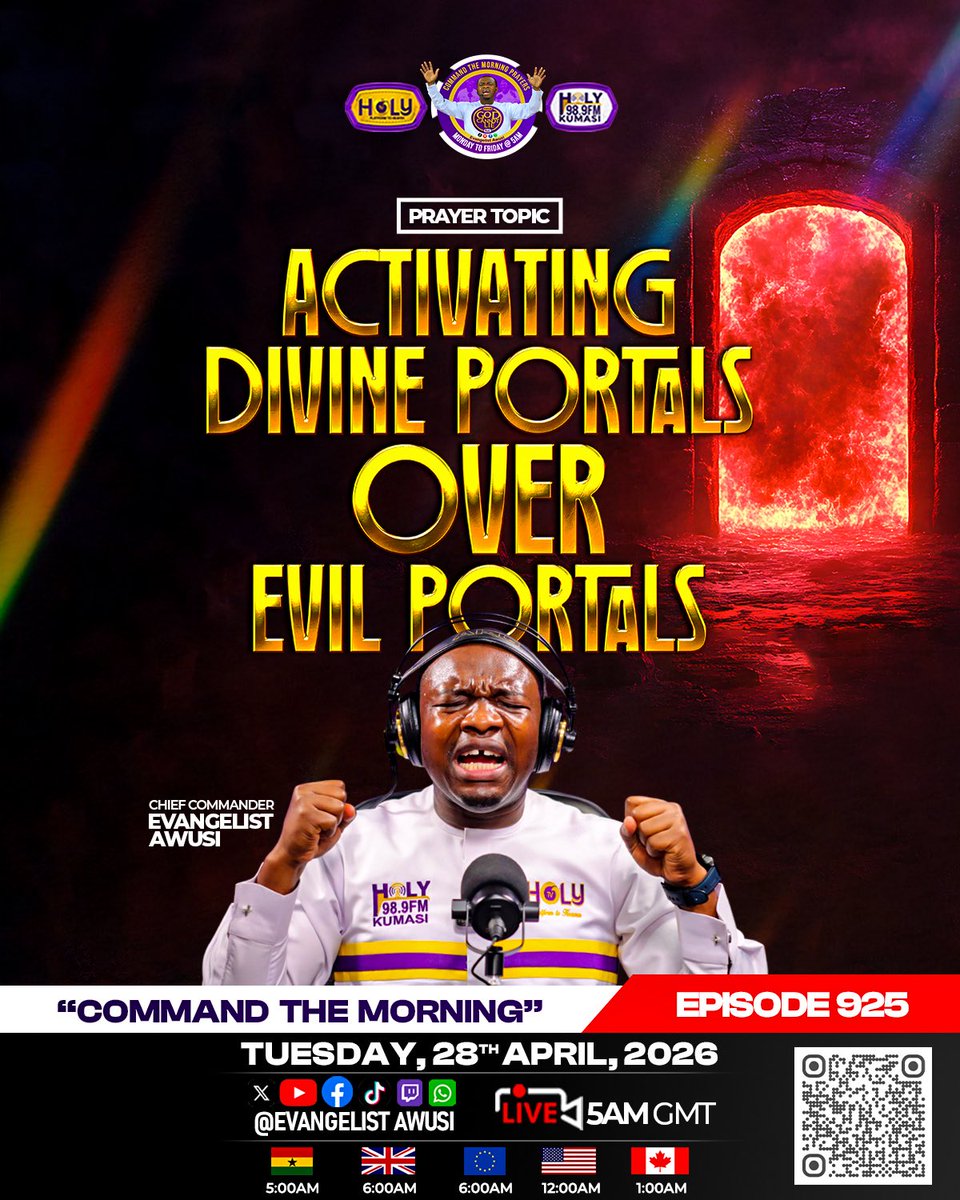evangelistawusi's tweet image. *ACTIVATING DIVINE PORIALS OVER EVIL PORTALS*

📺 COMMAND THE MORNING
🎯 Episode 925
📅 Tuesday, 28th April, 2026
⏰ LIVE – 5:00AM GMT

👉 Join LIVE on:
📱 Facebook | YouTube | TikTok | Instagram
@Evangelist Awusi

#CommandTheMorning
#OpenHeavens
#FamilyBreakthrough
#PrayerFire