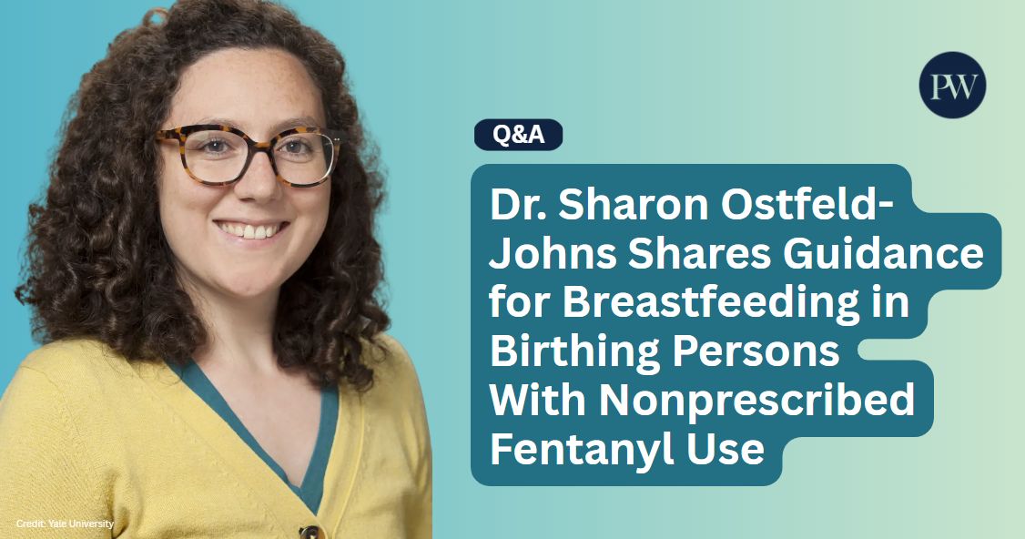physicianswkly's tweet photo. 🍼#Breastfeeding after nonprescribed #fentanyl use isn’t a fringe issue—it’s a growing clinical reality. 

In this Q&amp;A, Dr. Ostfeld-Johns, MD, IBCLC (@Yale) breaks down the evidence behind her @greenjrnl-published guidance.
👉️https://t.co/hUed201rdd 

#MedTwitter #OBGYNTwitter https://t.co/5TPOQ56vbl