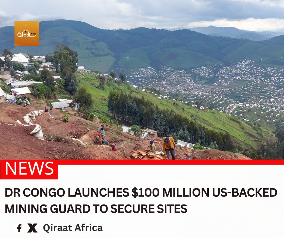 africanqiraat's tweet image. Democratic Republic of #Congo’s mines inspectorate said on Monday it had ‌created a paramilitary #mining guard to secure mining sites and mineral supply chains ...

Read More:
qiraatafrican.com/en/20626/dr-co…

#qiraatafrican #EastAfrica #DRCongo #africa