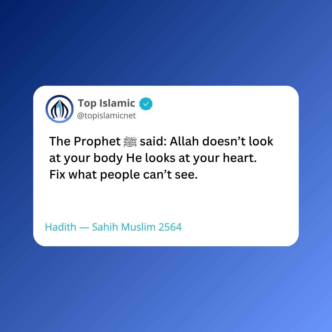 topislamicnet's tweet image. The Prophet ﷺ said:
Allah doesn’t look at your body—He looks at your heart.
Fix what people can’t see.
Hadith — Sahih Muslim 2564

#Quran #Hadith #IslamicReminder #Sunnah #Deen #Faith #IslamicQuotes