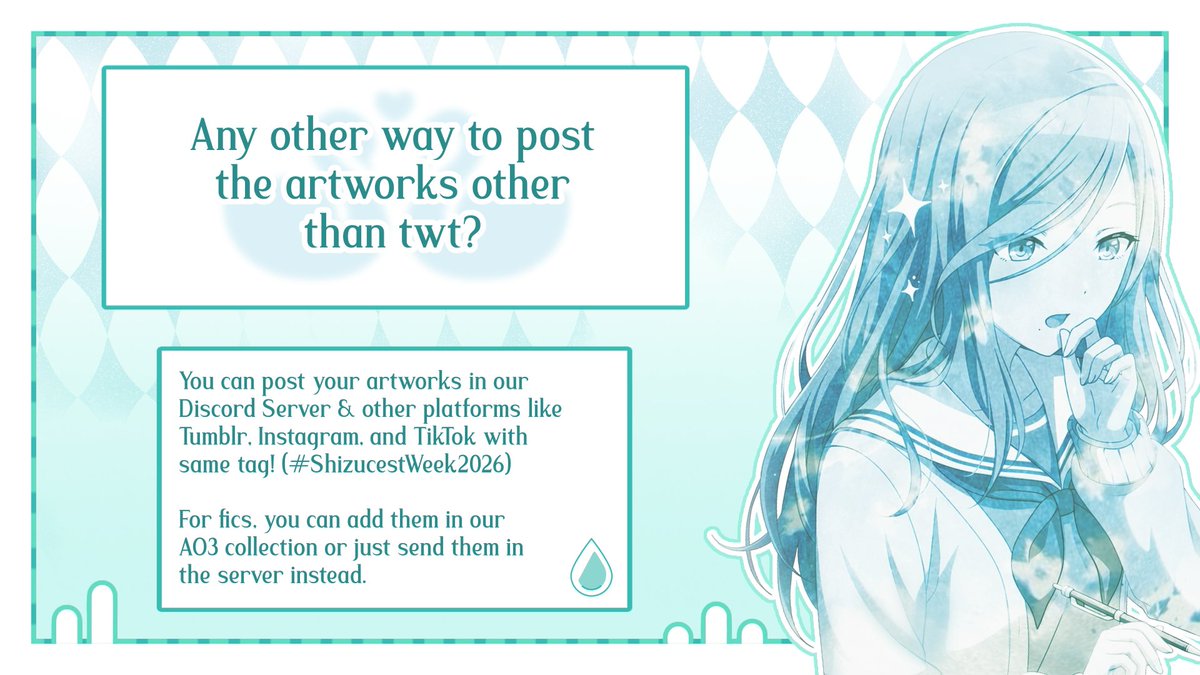 szcestweek's tweet photo. 💧 Question 🦢

"Any other way to post the artworks other than twt?"

You can post your artworks in our Disc server &amp; other socmeds like Tumblr, Insta, and TT with same tag! (#ShizucestWeek2026)

For fics, you can add them in our AO3 collection or just send in the server instead. https://t.co/ddLanI9YCJ