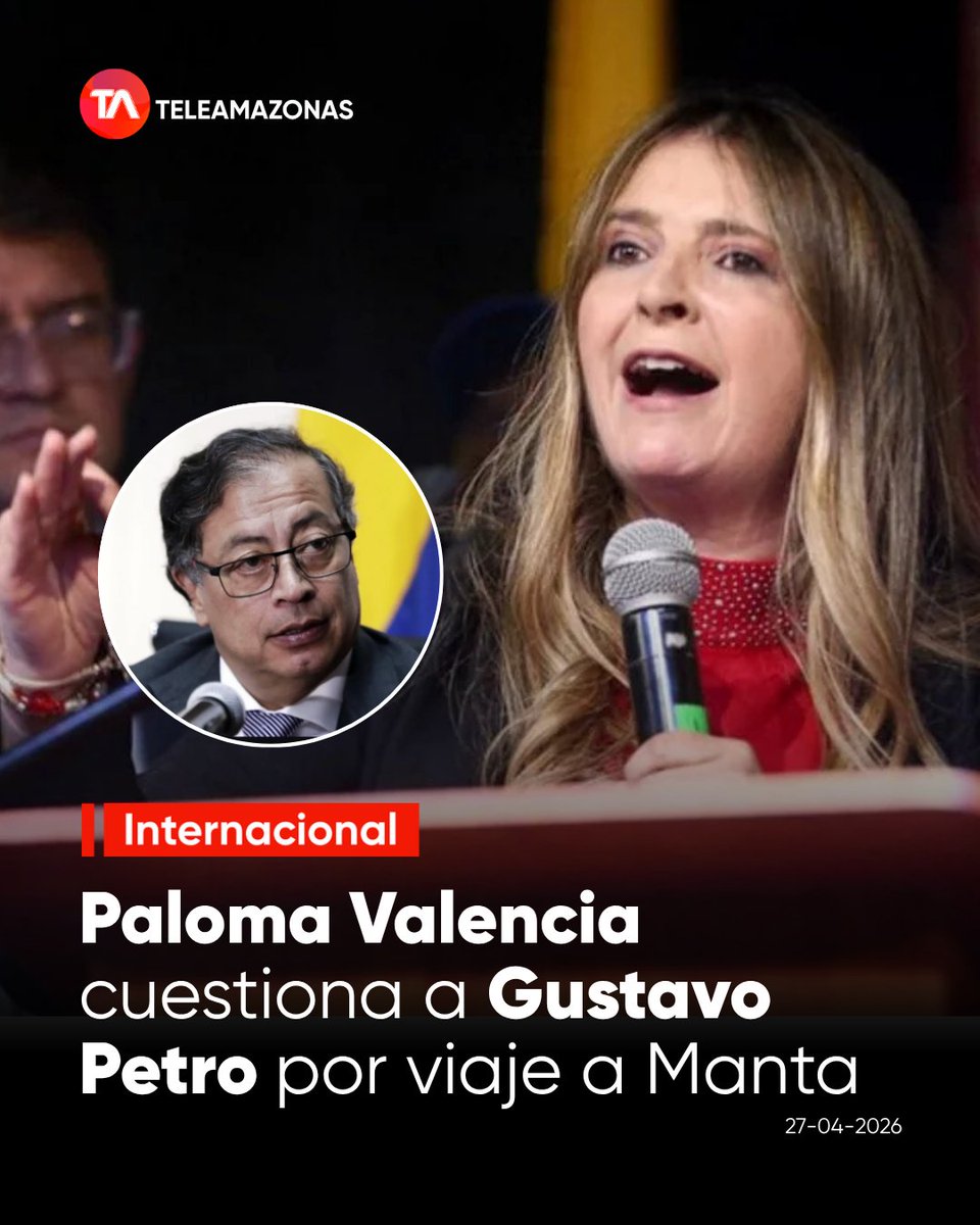 teleamazonasec's tweet image. #Internacional | La candidata Paloma Valencia exigió explicaciones al presidente Gustavo Petro sobre su estadía en Manta durante 2025. Lee la información: f.mtr.cool/svqgkyrljh