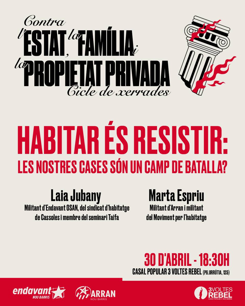 Endavant_9B's tweet photo. 🏠🔥 Habitar és resistir: les nostres cases són un camp de batalla?

📅 30 d'abril de 2026
🕐 18:30h
📍 Casal Popular 3 Voltes Rebel (Passeig d'Urrútia 125, Nou Barris) https://t.co/VrdXQQajdX