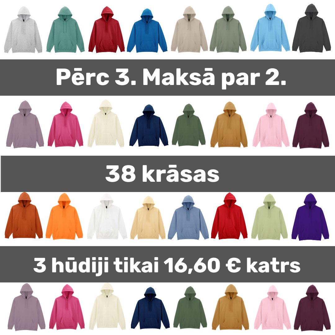 IZVĒLIES 3. MAKSĀ PAR 2.

Vienkrāsaini hūdiji ikdienai – ērti, silti un viegli kombinējami.
Izvēlies jebkuras krāsas un izmērus – viss darbojas kopā.

👉 3 hūdiji tikai ~16,60 € gabalā

Saliec savu komplektu:
latvijastekstils.lv/collections/vi…