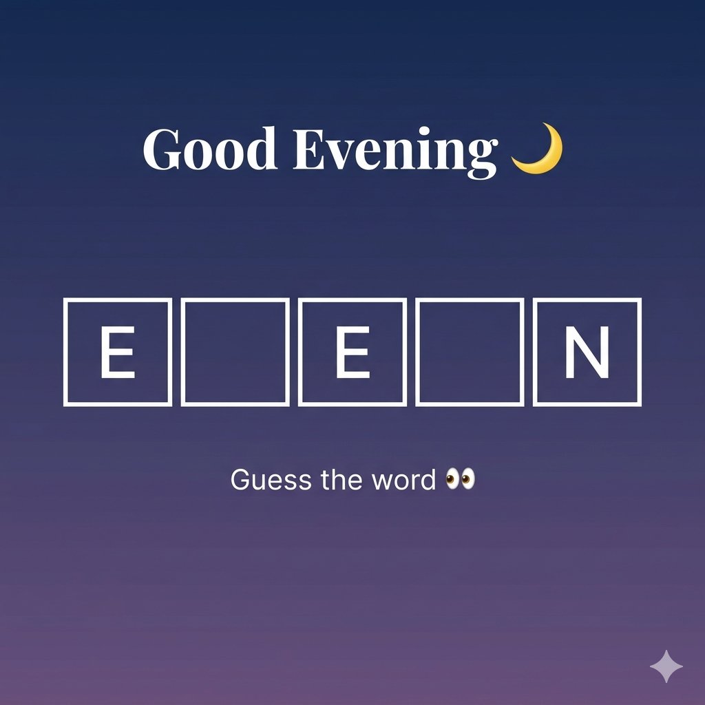 SecretSpy039's tweet image. Good evening! 🌙 Let's wind down with a quick challenge. Can you guess the word? Drop your answer in the comments below! 👇
#GoodEvening #EveningPuzzle #WordGame #BrainTeaser