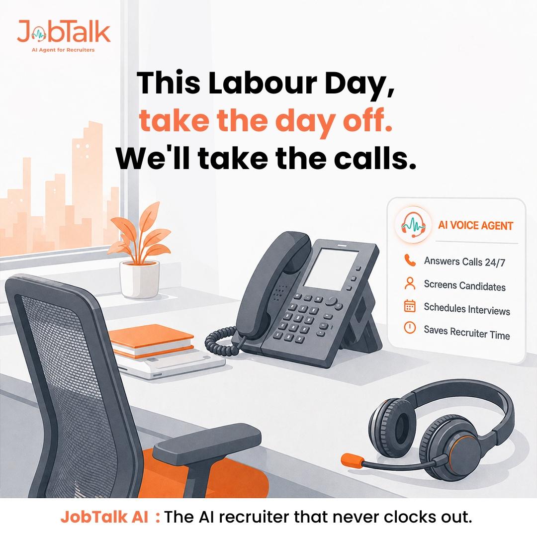 JobTalkAgent's tweet photo. Candidates aren't taking the day off. Neither is JobTalk AI.

This Labour Day, let the AI Voice Agent handle the calls, screen the candidates, and schedule the interviews — while you actually rest.
The recruiter that never clocks out. 🧡
#LabourDay  #AIRecruiter #StaffingTech https://t.co/gMdnPEFWVr
