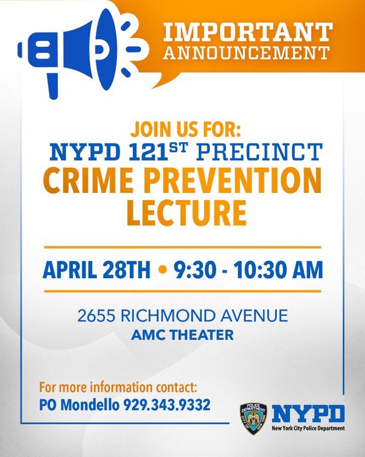 Tomorrow!

Please join us as we host a crime prevention lecture discussing various patterns

🗓️ Tuesday, April 28th from 9:30-1030 am
 
 📍 2655 Richmond Avenue at AMC theater within the Staten Island Mall

Hope to see you there, for more information please refer to below ⬇️
