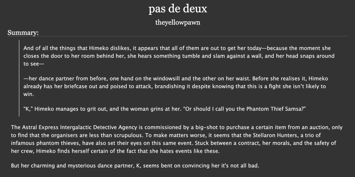 theyellowpawn's tweet photo. detective himeko/phantom thief kafka, 11.5k | enemies to kinda? lovers? / ballroom dancing / lots of bickering https://t.co/wlGPVqlqU4

finally finished my #kafhime fic for the #InterstellarTrystsBigBang with my lovely partner @Ribbon_nyao!! please enjoy 🫶 https://t.co/PtpZpoQjft
