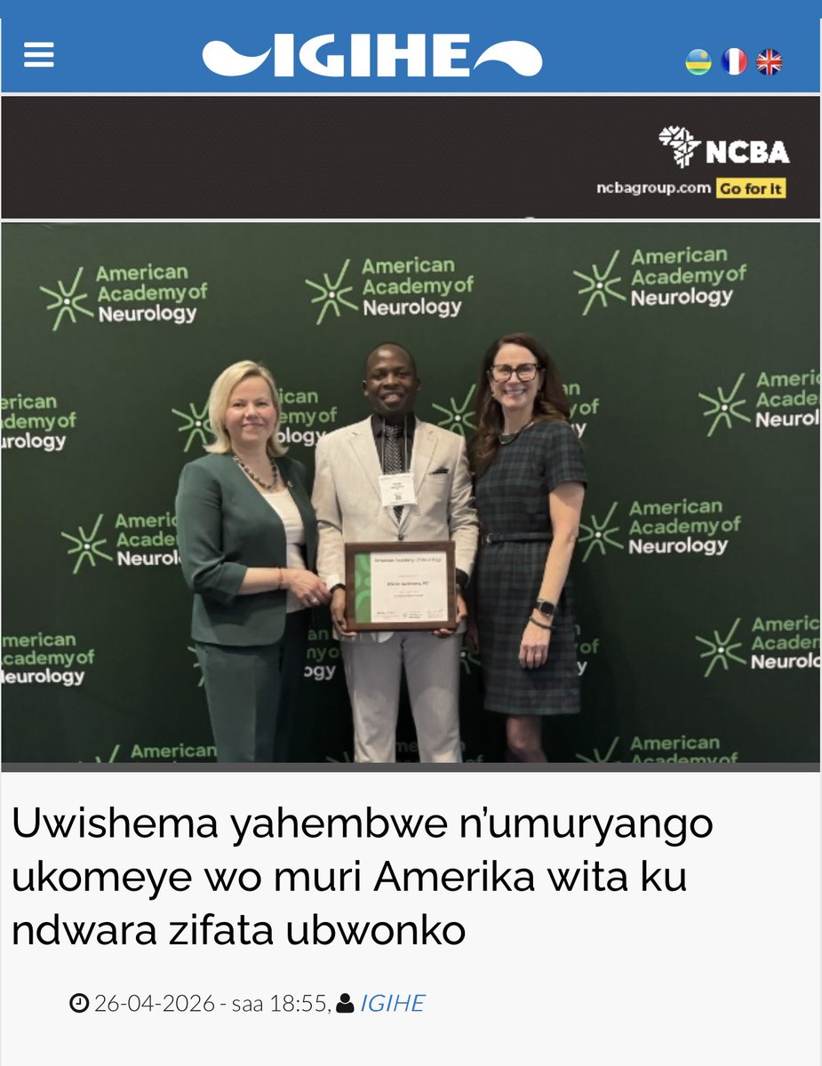 Uwolivier14's tweet image. #Interview: Many thanks to IGIHE (@IGIHE) for interviewing me about the 2026 H. Richard Tyler Award from the American Academy of Neurology (@AANmember), which I was deeply honored to receive in Chicago, USA.

👉🏻🔗 Read the full interview in Kinyarwanda: mobile.igihe.com/ubuzima/articl…