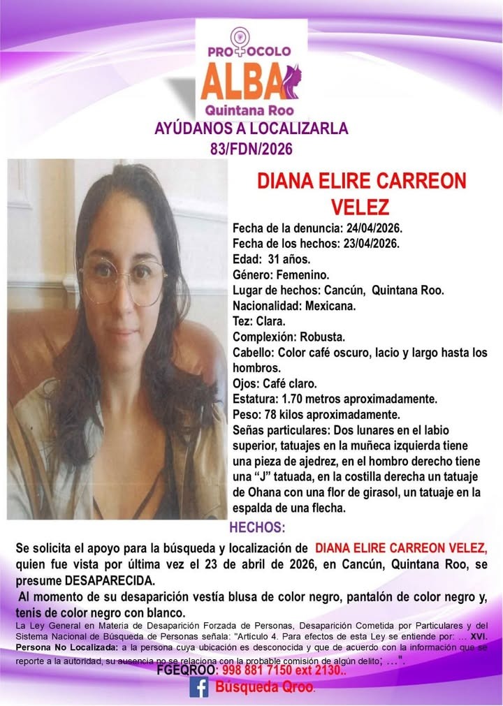 QuintanaRooHoy1's tweet image. 🚨 URGENTE | Se busca

Diana Elire Carreón Vélez, 31 años, está desaparecida desde el 23 de abril ⚠️

🔍 Señas particulares:
• Lunares en labio superior
• Tatuajes visibles

📞 911 o 998 881 7150 ext. 2130
🙏 Comparte, cualquier dato ayuda

#Desaparecida #Alerta #QuintanaRoo