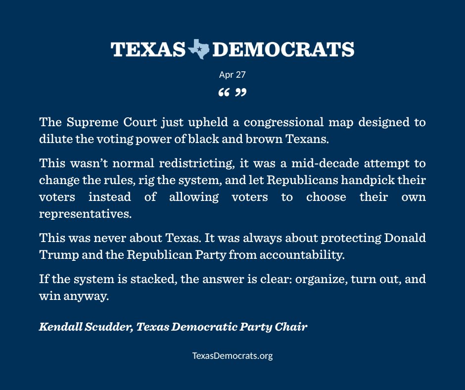 texasdemocrats's tweet photo. Today the Supreme Court upheld Texas Republicans’ Congressional map designed to dilute the voting power of black and brown Texans. Our efforts to organize, turn out, and win anyway will not be deterred. https://t.co/3LN76Kd89p