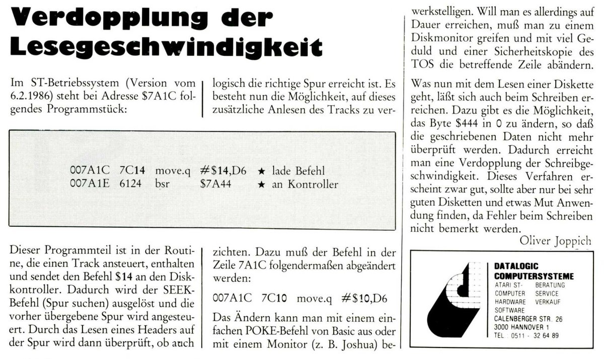 Retrojournal_de's tweet image. Verdopplung der Lesegeschwindigkeit – einfach per Byte-Patch im Atari ST 😎

Ein kleiner Eingriff bei Adresse $7A1C und schon wird der Diskettenzugriff beschleunigt. Aber Achtung: Wer auch das Schreiben „optimiert“, verzichtet auf Sicherheitschecks… 💾⚠️

#AtariST #Hacking80s