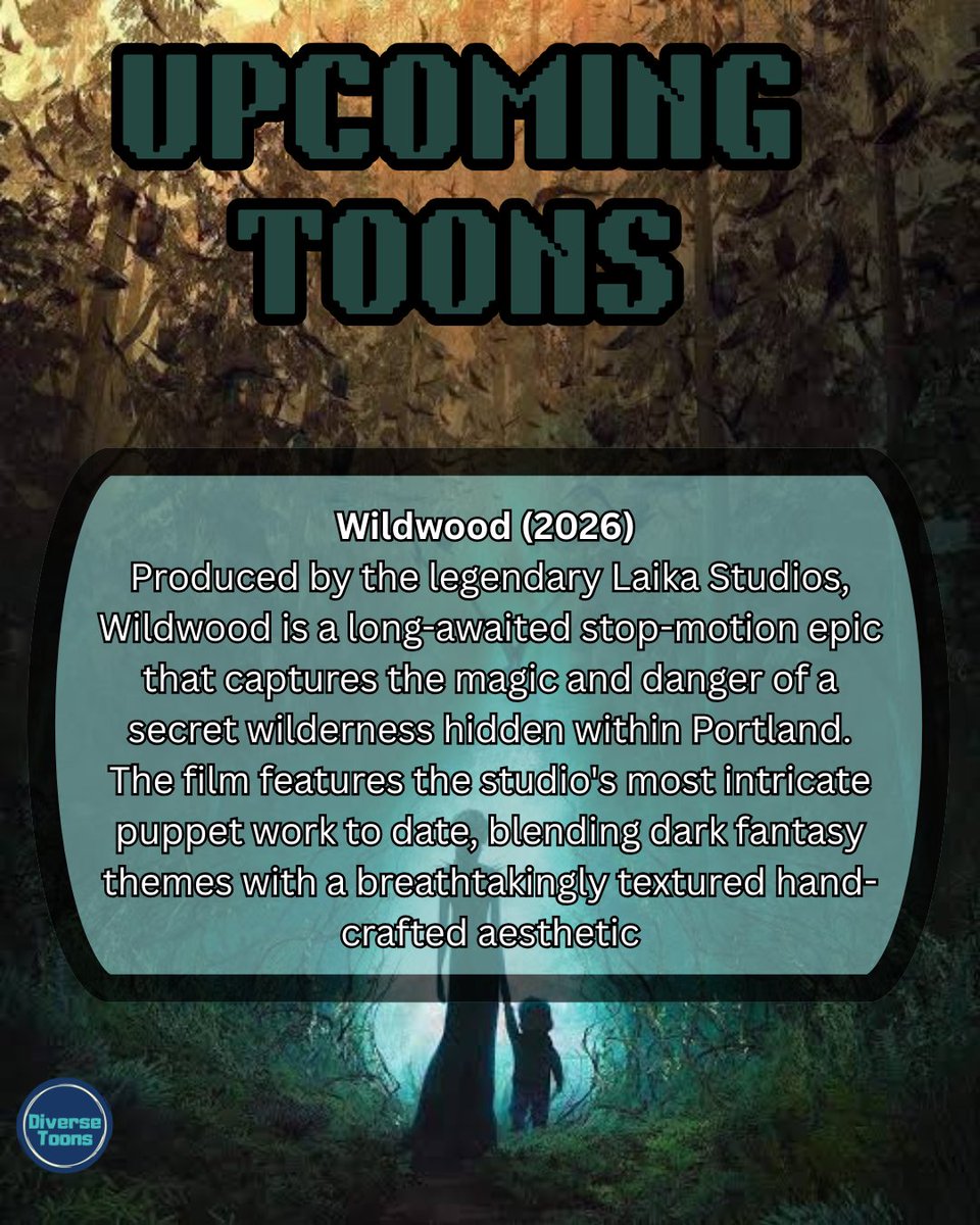 DiverseToons's tweet image. Wildwood (2026)
Laika never misses when it comes to detail and atmosphere. This dark fantasy world is going to be a visual masterpiece on the big screen that you won't want to miss. 
#DiverseToons
#LaikaStudios 
#StopMotion
#MondayMotivation
#MondayMood