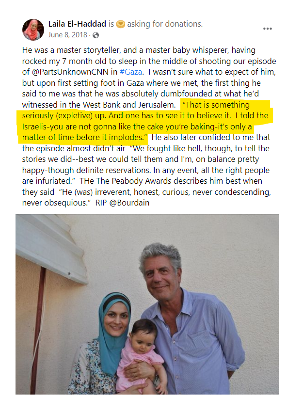 zei_squirrel's tweet photo. CNN tried to block it but Bourdain demanded it be aired. When he saw Gaza and the rest of occupied Palestine he knew the murderous conditions imposed by the genocidal Israeli death-cult was unsustainable and would soon erupt. From his guide and "The Gaza Kitchen" author @gazamom https://t.co/7ohtZE4f7R