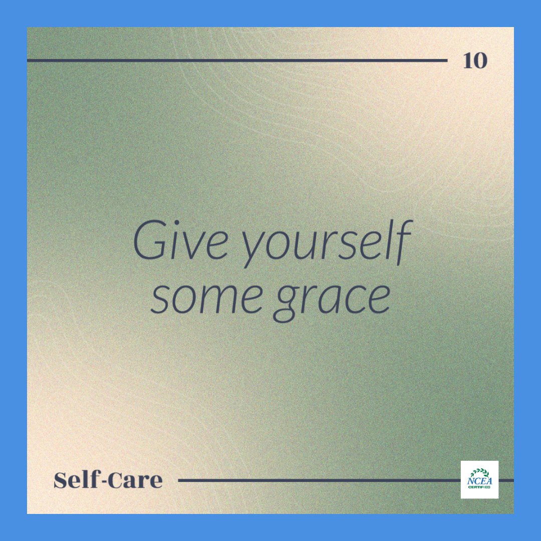 NCEACertified's tweet image. "Self-care isn't selfish, it's necessary. Give yourself some grace and take time to recharge. Remember, you can't pour from an empty cup. #selfcare #grace #recharge #mentalhealth"