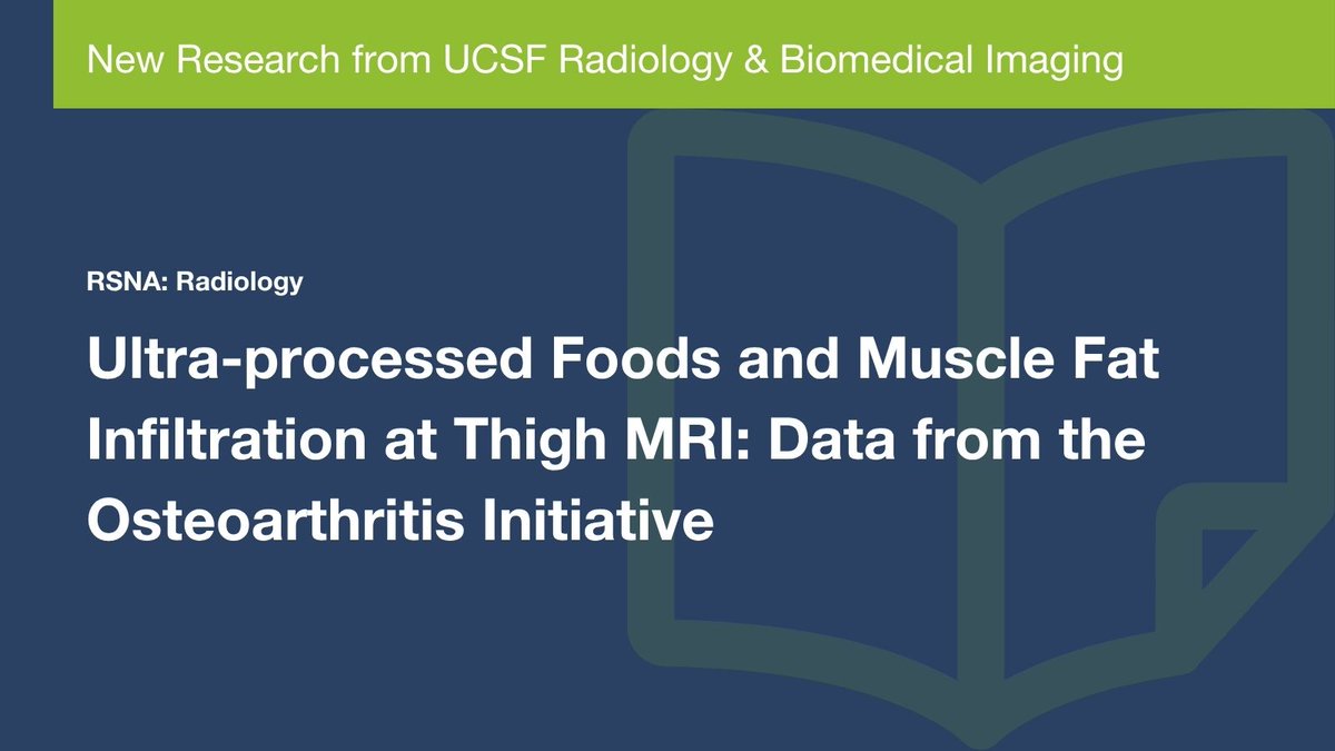 UCSFimaging's tweet image. In @radiology_rsna, @UCSFimaging researchers found that eating more ultra-processed foods means more thigh muscle fat, regardless of calorie intake or physical activity. First author #postdoc Zehra Akkaya, senior author Dr. Thomas Link. pubs.rsna.org/doi/10.1148/ra…