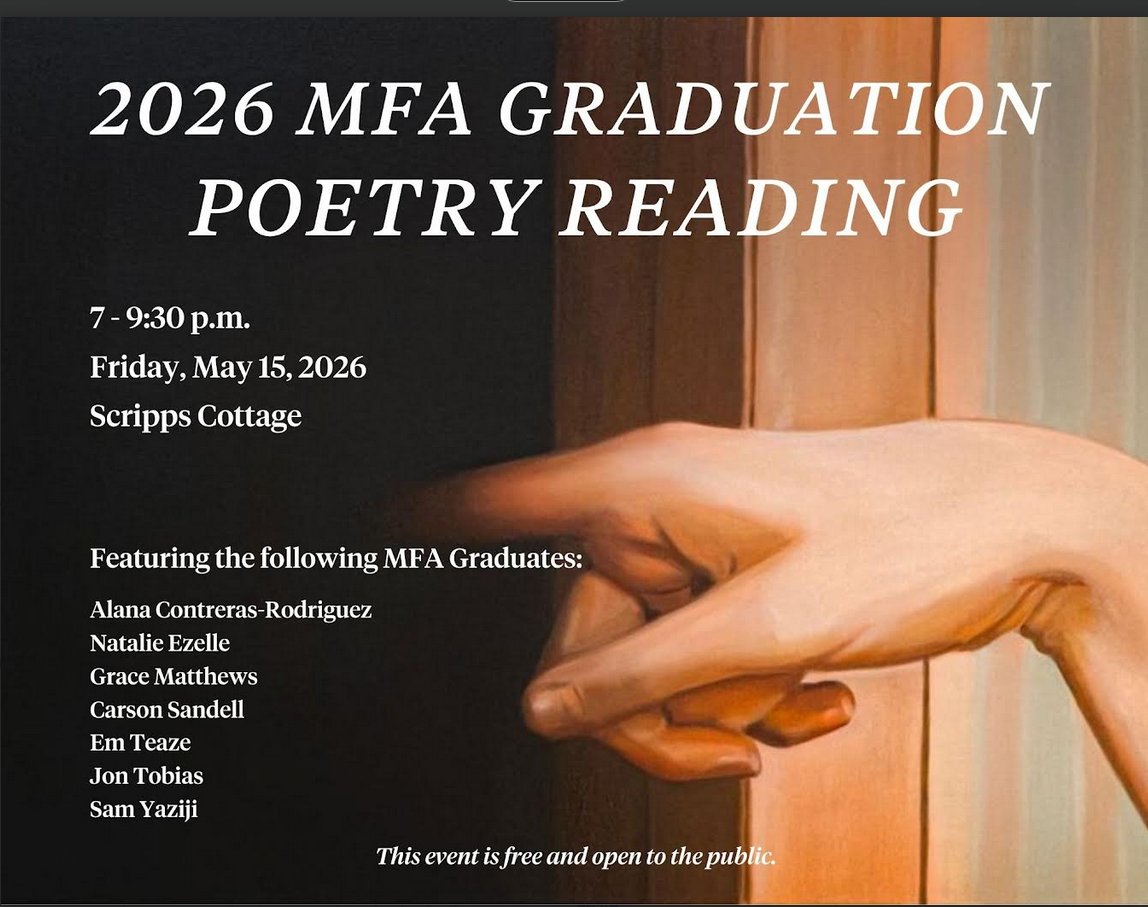 sdsuecl's tweet photo. Celebrate the 2026 MFA Poetry Graduates at a special reading on Friday, May 15, 7:00–9:30 p.m. in Scripps Cottage. We encourage all MFA students to attend and support your classmates on this accomplishment! https://t.co/QqPF3pklNz
