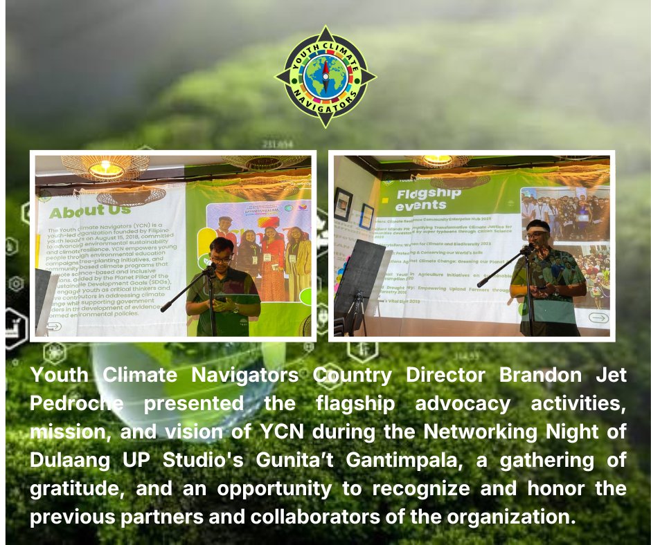 YCNavigators's tweet photo. Youth Climate Navigators  (YCN) is honored to share that our Country Directors, Ms. Jassie Bagatela and Mr. Brandon Jet Pedroche, proudly represented the organization at Gunita’t Gantimpala, a meaningful gathering organized by Dulaang Unibersidad ng Pilipinas Studio (1) https://t.co/SeQKgoutEO