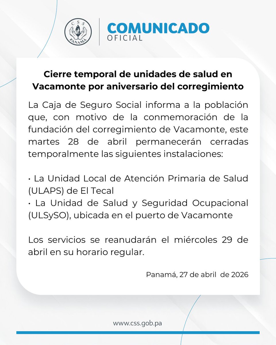 CSSPanama's tweet photo. #ComunicadosCSS | Cierre temporal de unidades de salud en Vacamonte por aniversario del corregimiento. https://t.co/qDvLj59QqV
