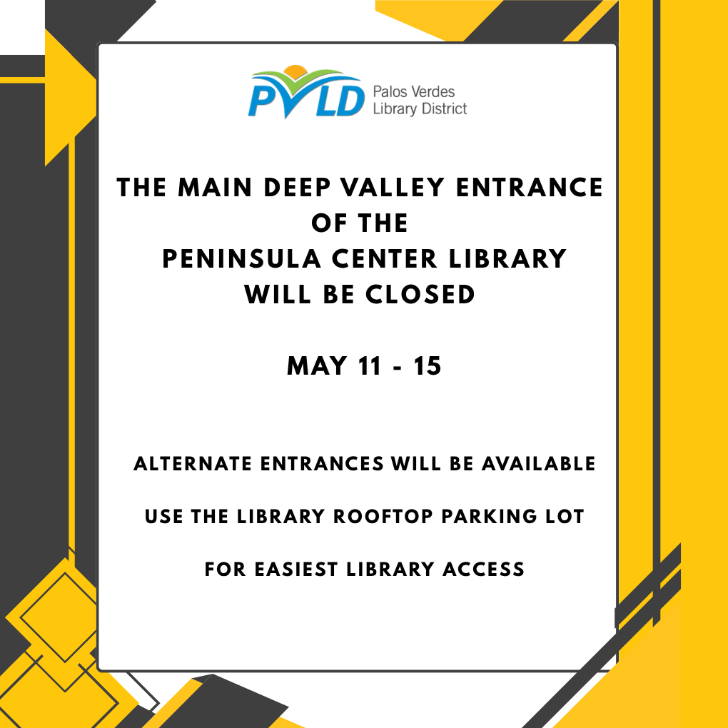 pvld's tweet photo. The main Deep Valley Entrance of the Peninsula Center Library
will be closed May 11 - 15.
Alternate entrances will be available. Use the library rooftop parking lot for the easiest library access.
 #PalosVerdesLibrary #PeninsulaCenter #PVLD https://t.co/fFwzY0lym9