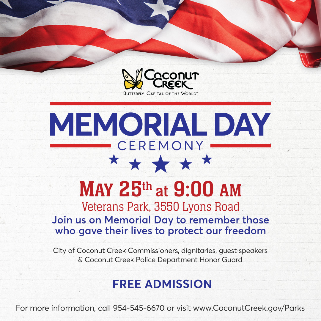 CoconutCreekGov's tweet image. 🇺🇸 Join us this Memorial Day as we honor and remember the brave men and women who gave their lives in service to our country.

📞 For more information: 954-545-6670
🌐 CoconutCreek.gov/MemorialDay

#MemorialDay #mycoconutcreek #CoconutCreek