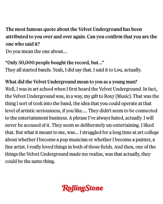 This Brian Eno quote about The Velvet Underground has been passed around for decades in various forms, tracing back to a Los Angeles Times story from 1982.⁠
⁠
In a 2016 interview with Rolling Stone, Eno confirmed that he did in fact say it, and to Velvet Underground frontman