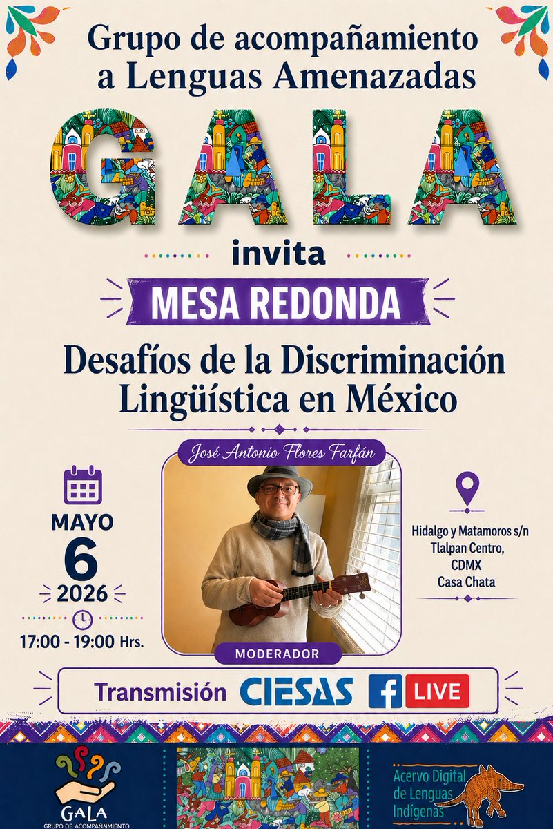 ciesas's tweet photo. 👁 El Laboratorio de Lengua y Cultura en conjunto con el #GALA invita a la mesa redonda «Desafíos de la Discriminación Lingüística en México», encabezada por el investigador José Antonio Flores Farfán.
La cita es en #CasaChata 🏠.
Conoce los detalles en https://t.co/dCzZTZBQ3l https://t.co/ku6Ri0IJ6q