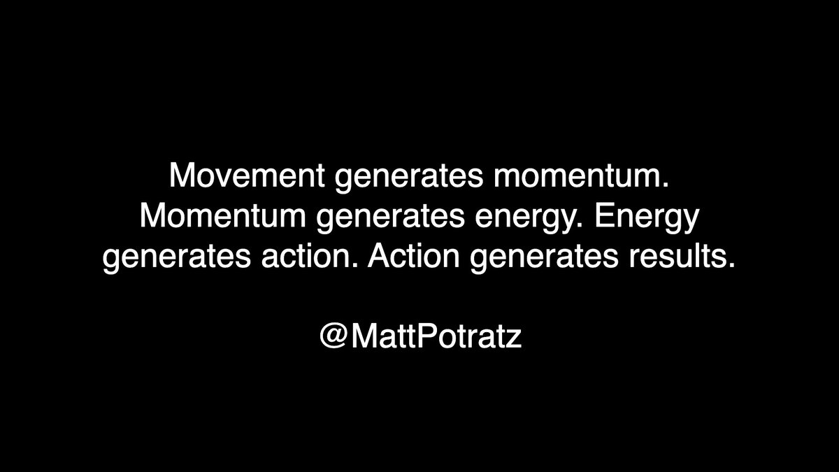 MattPotratz's tweet image. #Movement #Momentum #Results #Change #Progress #Inspiration #Goals #Success #Drive #Empowerment