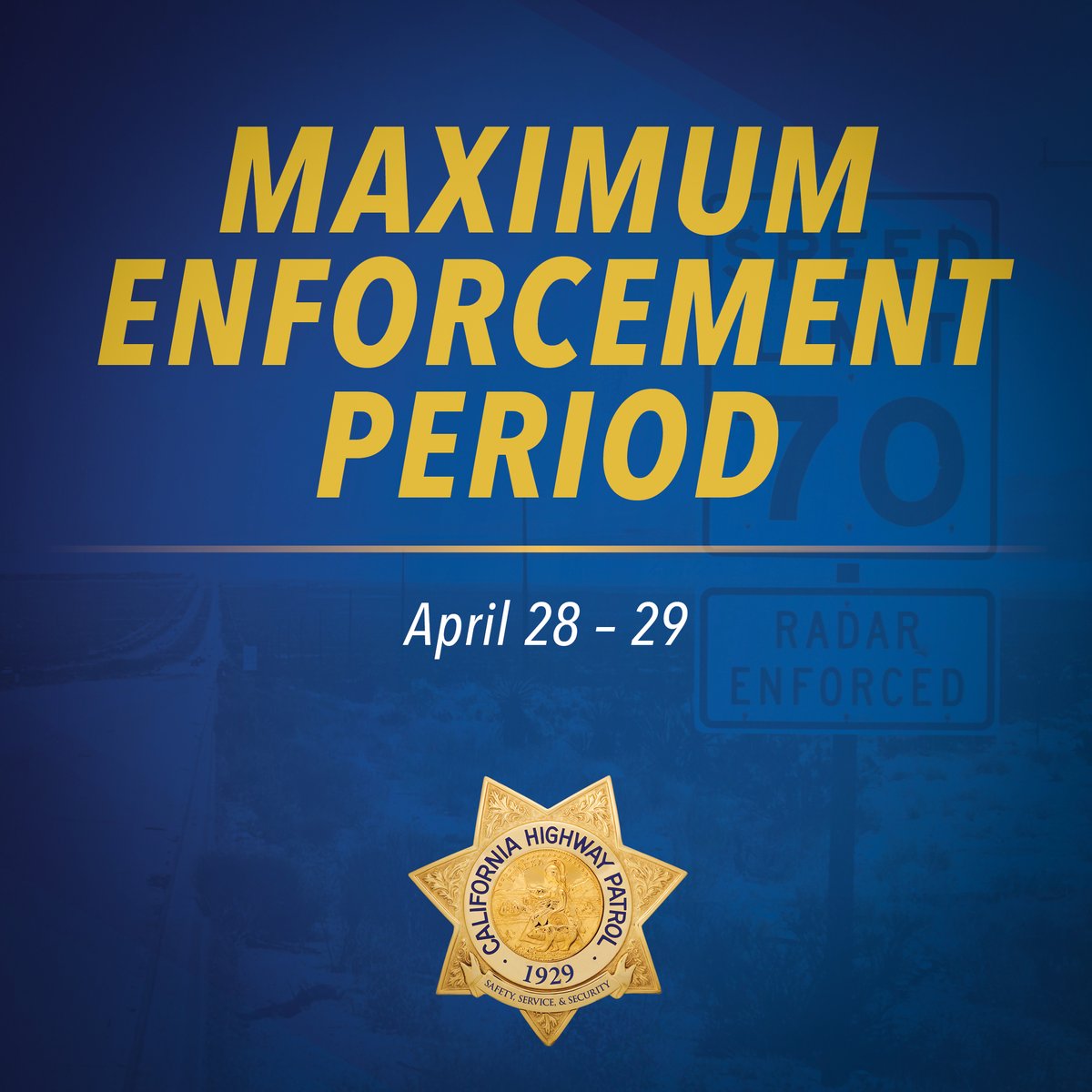 CHP_HQ's tweet photo. Maximum Enforcement Period is in effect beginning tomorrow (4/28) 0600 to (4/29) 0559. Slow down and drive safe. 

🔗https://t.co/MPZsFv3lud 

#MaximumEnforcement https://t.co/AWvNWLbe8F